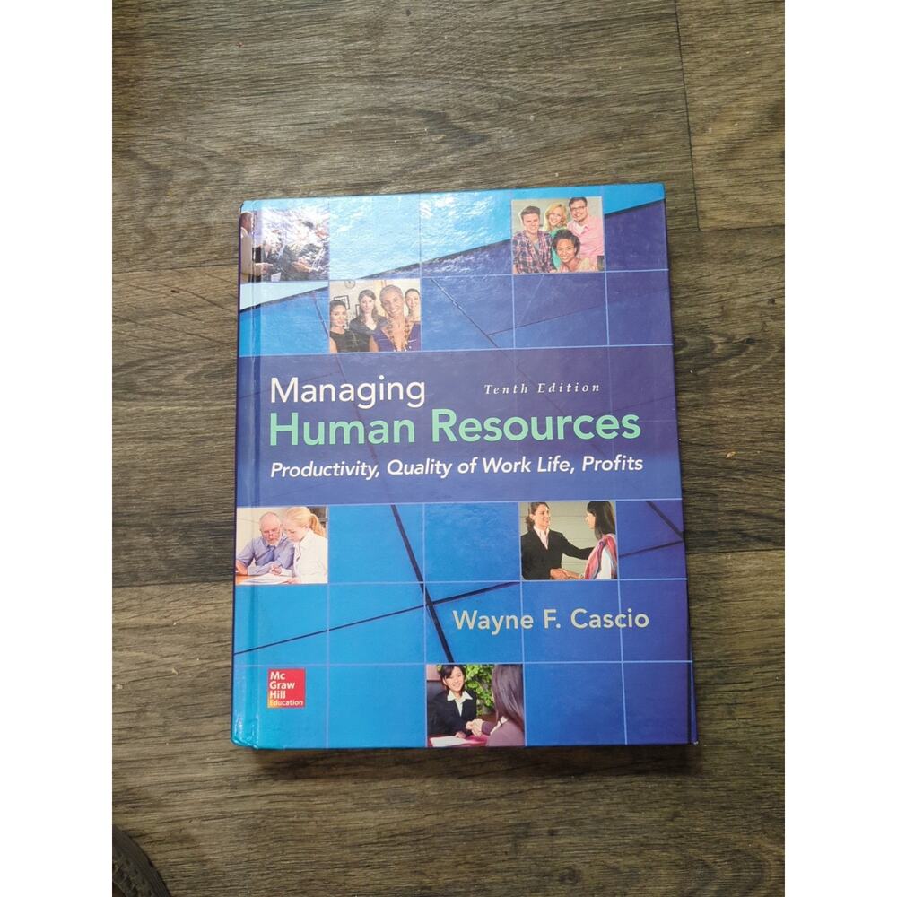 Managing Human Resources : Productivity, Quality of Work Life, Profits